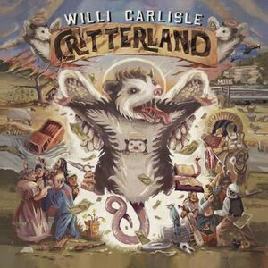 Willi Carlisle - Critterland  LP LP